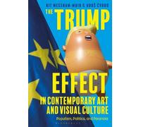 Uroš Cvoro Kit Mess The Trump Effect in Contemporary Art and Visual (Tascabile)