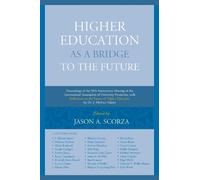 Uroyoán R. Walker-Ramos Higher Education as a Bridge to the Future (Tascabile)