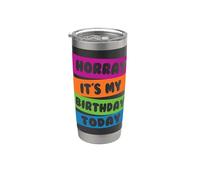 Urra è il mio compleanno oggi divertente compleanno Bicchiere termico in acciaio inox doppia parete
