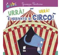 Urrà! Urrà! È arrivato il circo!