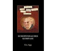 Urs App Schopenhauers Kompass (Copertina rigida)