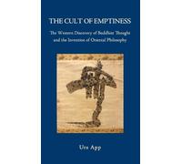 Urs App The Cult of Emptiness. the Western Discovery of Buddh (Copertina rigida)