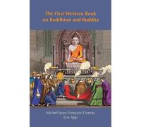 Urs App The First Western Book on Buddhism and Buddha (Tascabile)