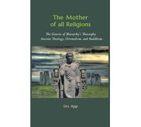 Urs App The Mother of All Religions (Copertina rigida) East-West Discovery