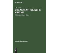 Urs Küry Die Altkatholische Kirche (Copertina rigida) Die Kirchen Der Welt