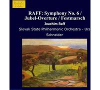 Urs Schneider RAFF: Symphony No. 6 / Jubel-Overture / Festmarsch (CD)