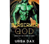 Ursa Dax Berserker God (Tascabile) Brides of the Stone Sky Gods