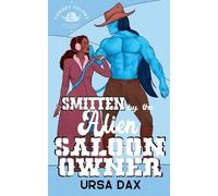 Ursa Dax Smitten by the Alien Saloon Owner (Tascabile)