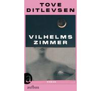 Ursel Allenstein Tove Ditlevsen Vilhelms Zimmer: Roman (Copertina rigida)