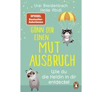 Ursi Breidenbac Gönn dir einen Mutausbruch: Wi (Tascabile) (PRESALE 13/08/2025)