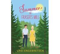 Ursi Engebretsen Summer at Fraser's Mill (Copertina rigida)