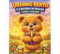 URSINHO BENTO E A VERDADEIRA PÁSCOA: LIVRO DE COLORIR