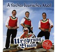 URSPRUNG BUAM - A FESCHES BOARISCHES MADL