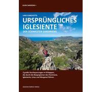 Ursprungliches Iglesiente. Der Sudwesten Sardiniens