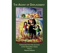 Ursula DeYoung Hanadi Bader Nawal Halawa The Agony of Displacement (Tascabile)