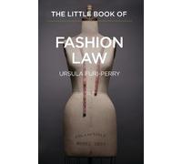Ursula Furi-Perry The Little Book of Fashion Law (Tascabile)