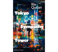 Ursula Grä Tokyo Sympathy Tower: Roman Der preisgekrön (Copertina rigida)