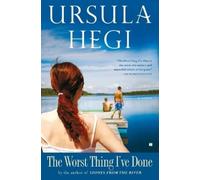 Ursula Hegi The Worst Thing I've Done (Tascabile)