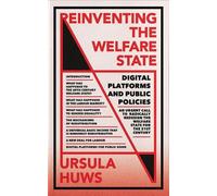Ursula Huws Reinventing the Welfare State (Tascabile) FireWorks