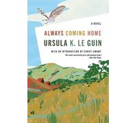 Ursula K Le Guin Always Coming Home (Tascabile)