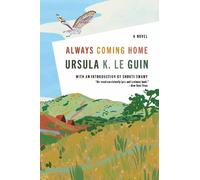 Ursula K Le Guin Always Coming Home (Tascabile)