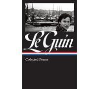 Ursula K. Le Gui Ursula K. Le Guin: Collected Poems (LOA #368 (Copertina rigida)