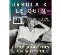 Ursula K. Le Guin David Ursula K. Le Guin: Conversations on (Copertina rigida)