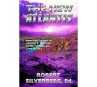 Ursula K Le Guin James Tiptree Gene Wolfe The New Atlantis (Tascabile)