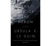 Ursula K Le Guin The Eye of the Heron (Tascabile)