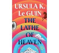 Ursula K Le Guin The Lathe of Heaven (Tascabile)