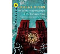 Ursula K. Le Guin The Wind's Twelve Quarters and The Compass Rose (Tascabile)