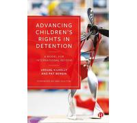 Ursula Kilkelly Pat Ber Advancing Children’s Rights in Detent (Copertina rigida)