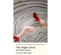 Ursula Kovalyk The Night Circus and Other Stories (Tascabile)