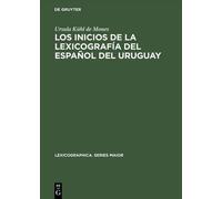 Ursula Kühl de Los Inicios de la Lexicografía del Español de (Copertina rigida)