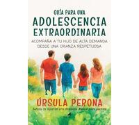 Ursula Perona Guía Para Una Adolescencia Extraordinaria (Tascabile)