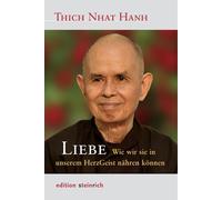 Ursula Richard Thich Nhat Hanh Ka Liebe: Wie wir sie in unse (Copertina rigida)