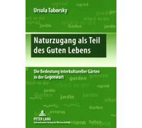 Ursula Taborsky Naturzugang ALS Teil Des Guten Lebens (Tascabile)