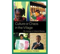 Ursula Thomas Culture or Chaos in the Village (Tascabile)