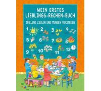 Ursula Ungerböck Karin O MEIN ERSTES LIEBLINGS-RECHEN-BUCH: (Copertina rigida)