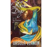 Ursula Vernon Black Dogs (Tascabile) Black Dogs
