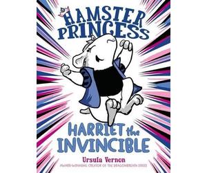 Ursula Vernon Hamster Princess: Harriet the Invincible (Copertina rigida)