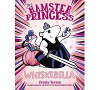 Ursula Vernon Hamster Princess: Whiskerella (Copertina rigida)