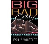 Ursula Whistler Big Bad Easy (Tascabile)