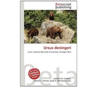 Ursus deningeri: Ursus, American Black Bear, Brown Bear, Deninger's Bear
