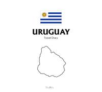 Uruguay Travel Diary: To be filled in