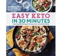 Urvashi Pitre Easy Keto In 30 Minutes (Tascabile)