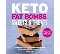 Urvashi Pitre Keto Fat Bombs, Sweets & Treats (Tascabile)