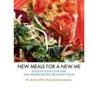 Urvashi Pitre Roger Gorman New Meals For A New Me (Tascabile)
