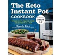 Urvashi Pitre The Keto Instant Pot Cookbook (Tascabile)