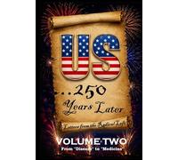 US ...250 Years Later: Volume II: Letters from the Radical Left